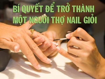 bi-quyet-de-tro-thanh-mot-nguoi-tho-nail-gioi1